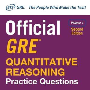 Official GRE Quantitative Reasoning Practice Questions, Second Edition, Volume 1